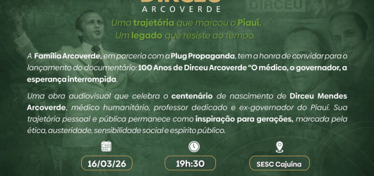 Júlio Arcoverde convida para lançamento de documentário sobre os 100 anos de Dirceu Arcoverde