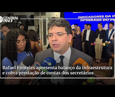 Governador Rafael apresenta balanço da infraestrutura e cobra secretários