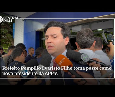 Prefeito Pompílio Evaristo Filho toma posse como novo presidente da APPM