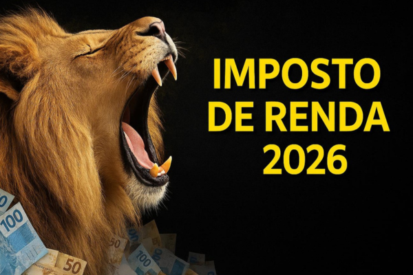 Imposto de Renda 2026 terá “cashback” automático para contribuintes